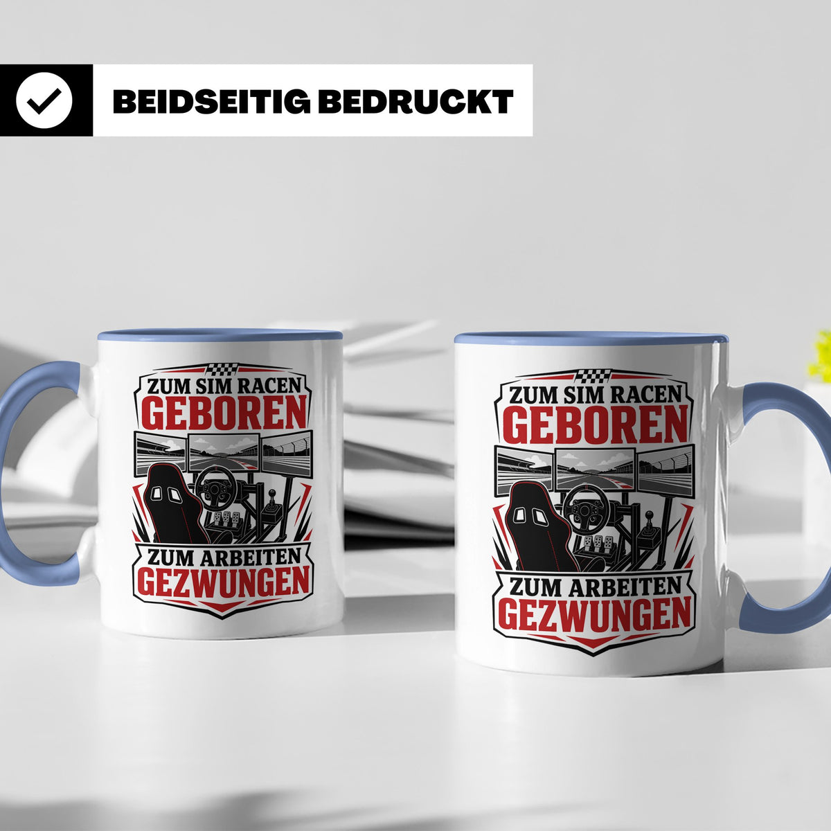 Sim Racing Tasse Zum Sim Racen geboren zum Arbeiten gezwunge – Blau [farbe:blau]