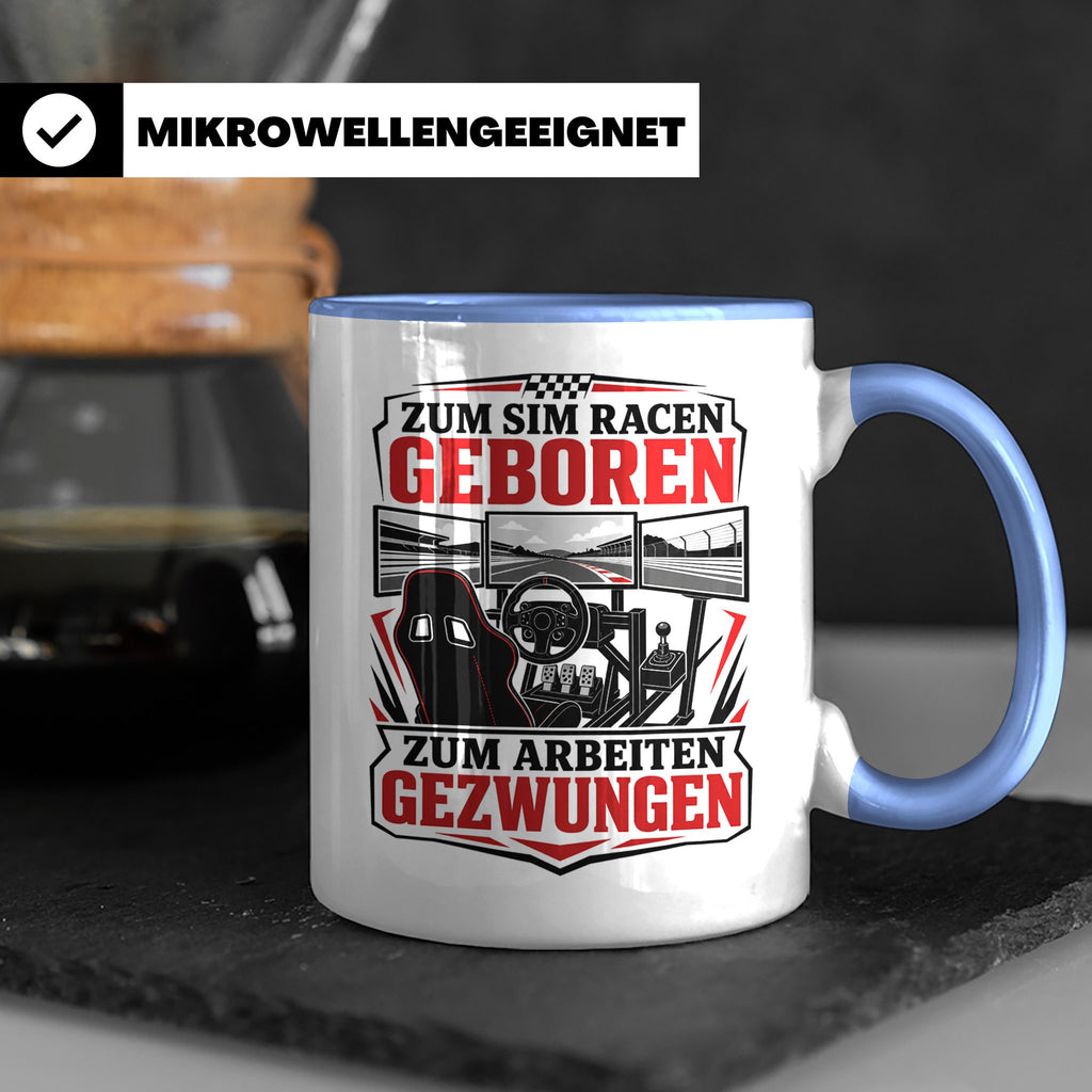 Sim Racing Tasse Zum Sim Racen geboren zum Arbeiten gezwunge – Blau [farbe:blau]