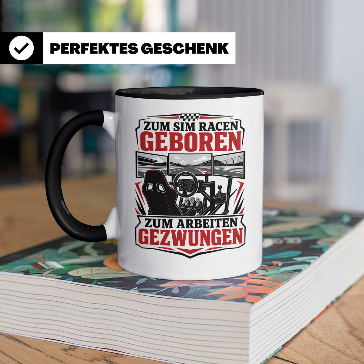 Sim Racing Tasse Zum Sim Racen geboren zum Arbeiten gezwunge – Schwarz [farbe:schwarz]