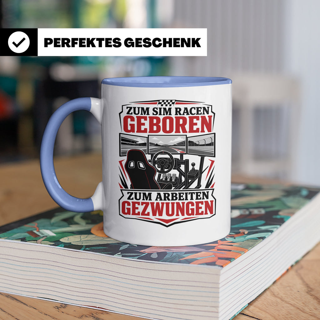 Sim Racing Tasse Zum Sim Racen geboren zum Arbeiten gezwunge – Blau [farbe:blau]