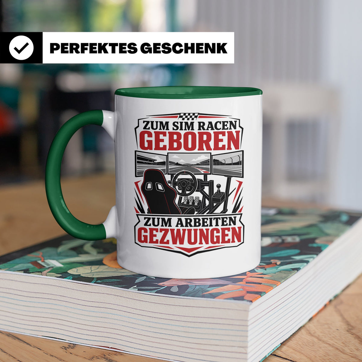 Sim Racing Tasse Zum Sim Racen geboren zum Arbeiten gezwunge – Grün [farbe:grün]