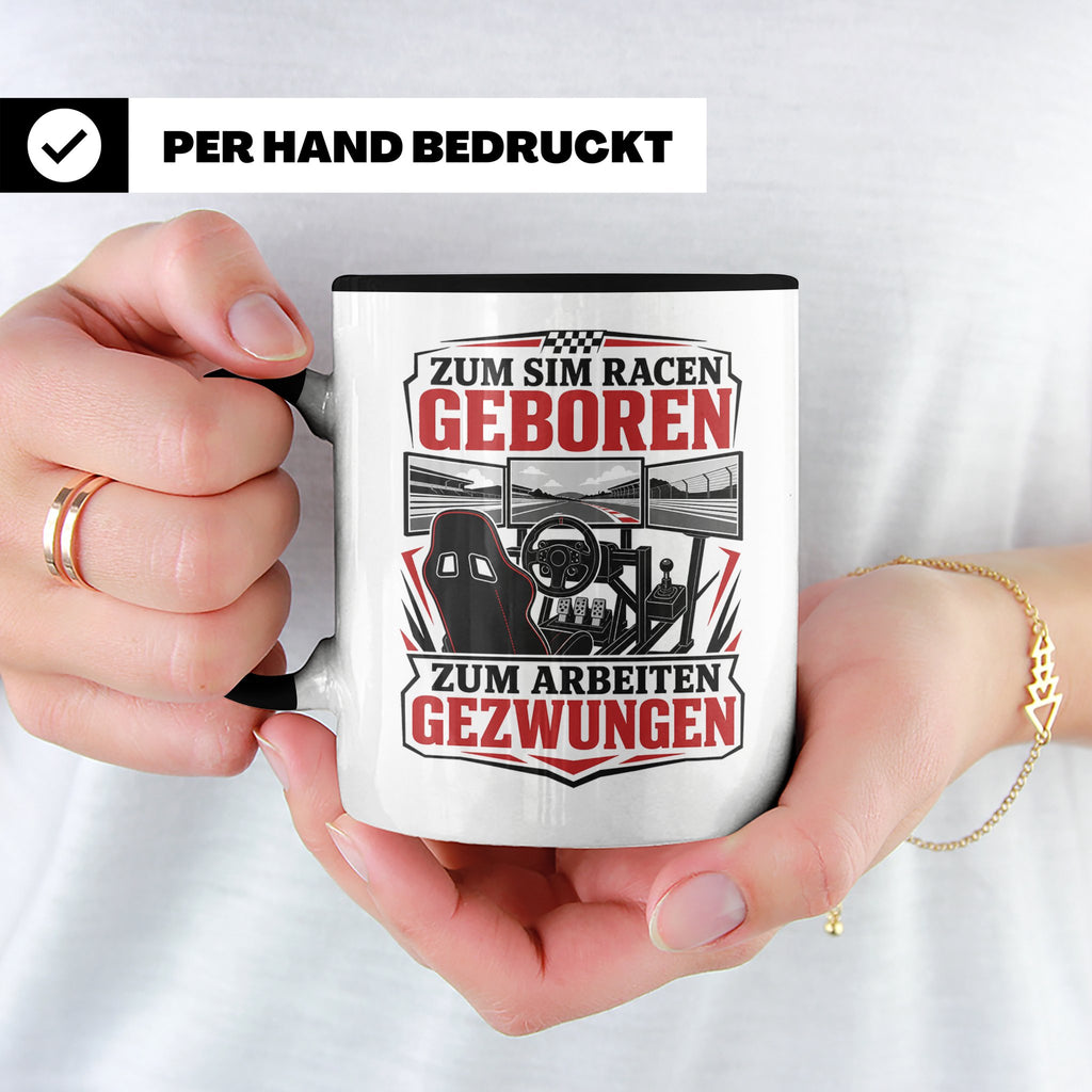 Sim Racing Tasse Zum Sim Racen geboren zum Arbeiten gezwunge – Schwarz [farbe:schwarz]