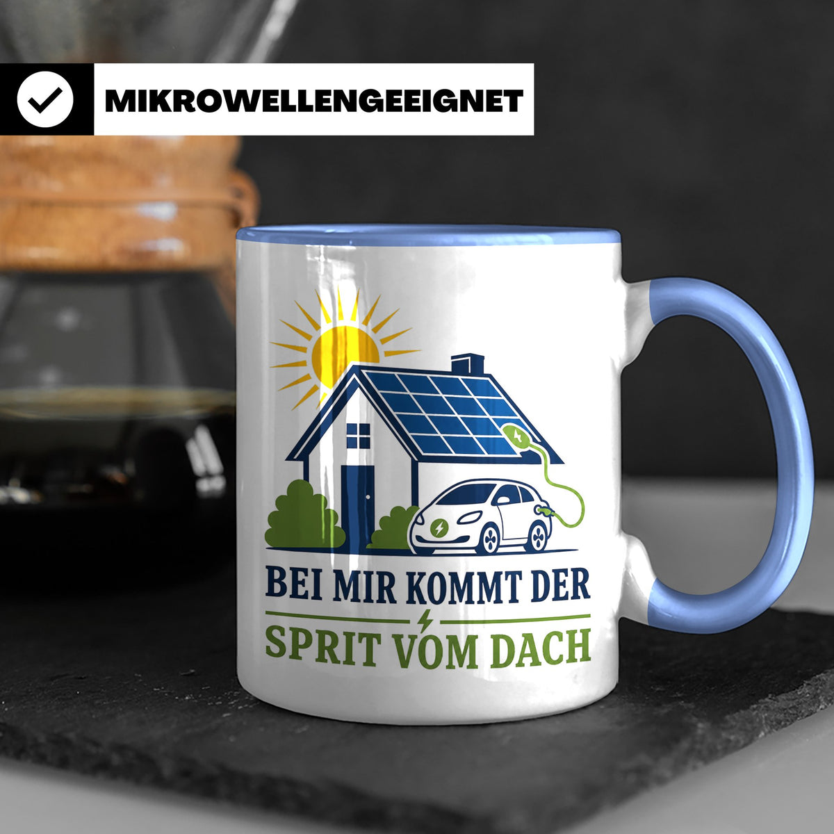 Solar Tasse Bei mir kommt der Sprit vom Dach - Geschenk für  – Blau [farbe:blau]