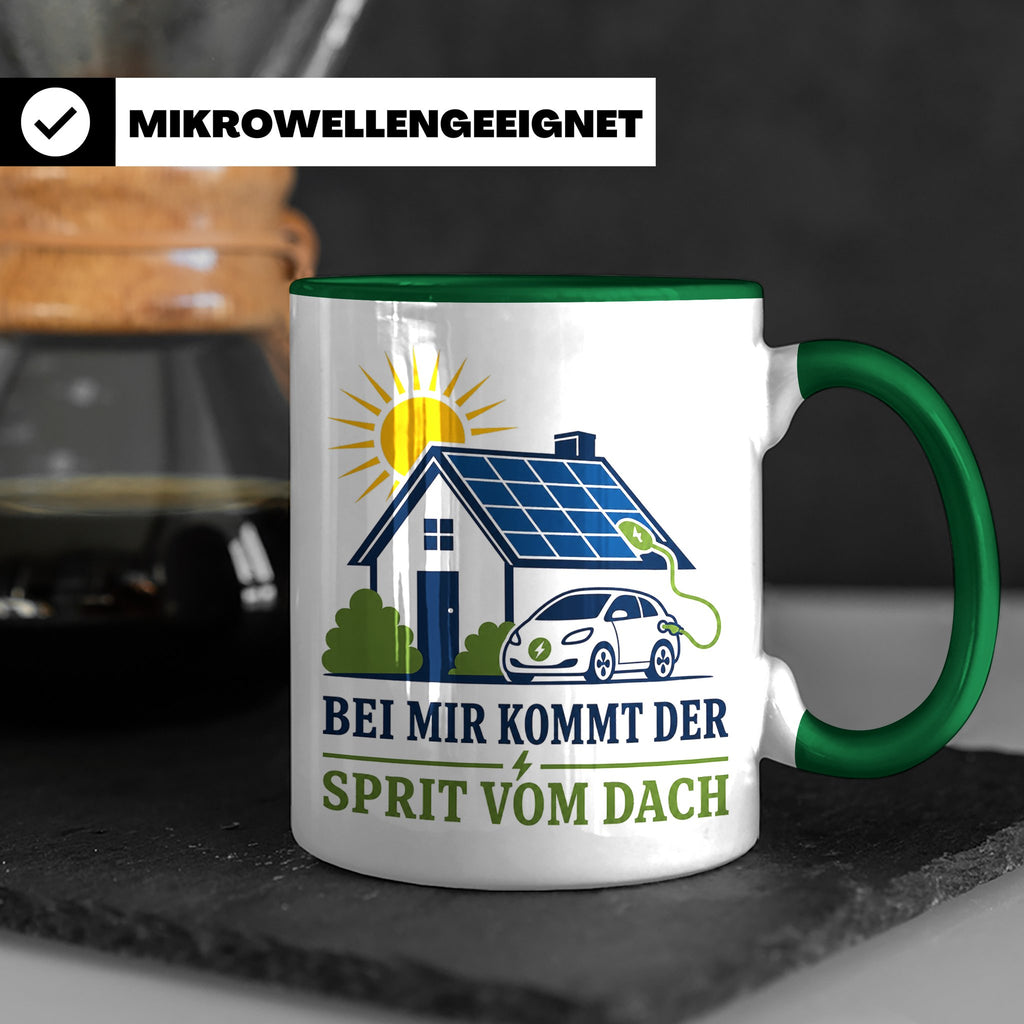 Solar Tasse Bei mir kommt der Sprit vom Dach - Geschenk für  – Grün [farbe:grün]