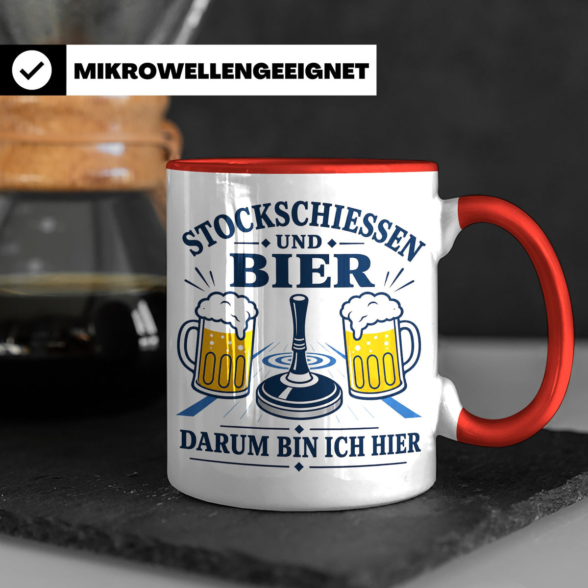Eisstockschießen Tasse Stockschießen und Bier darum bin ich  – Rot [farbe:rot]