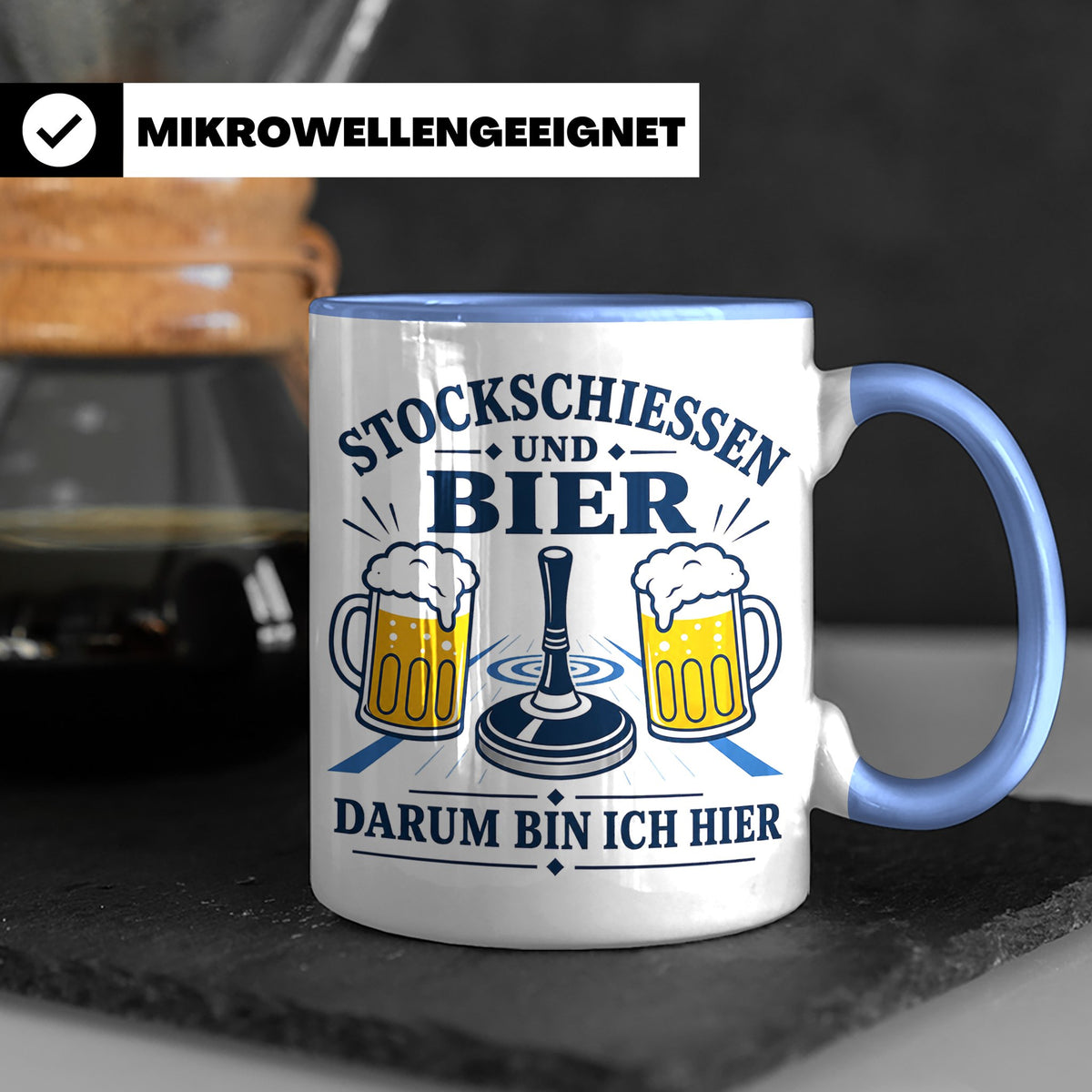 Eisstockschießen Tasse Stockschießen und Bier darum bin ich  – Blau [farbe:blau]