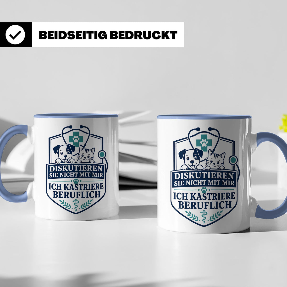 Tierarzt Tasse Diskutieren Sie nicht mit mir ich kastriere b – Blau [farbe:blau]