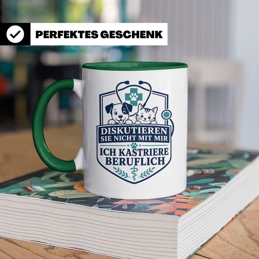Tierarzt Tasse Diskutieren Sie nicht mit mir ich kastriere b – Grün [farbe:grün]