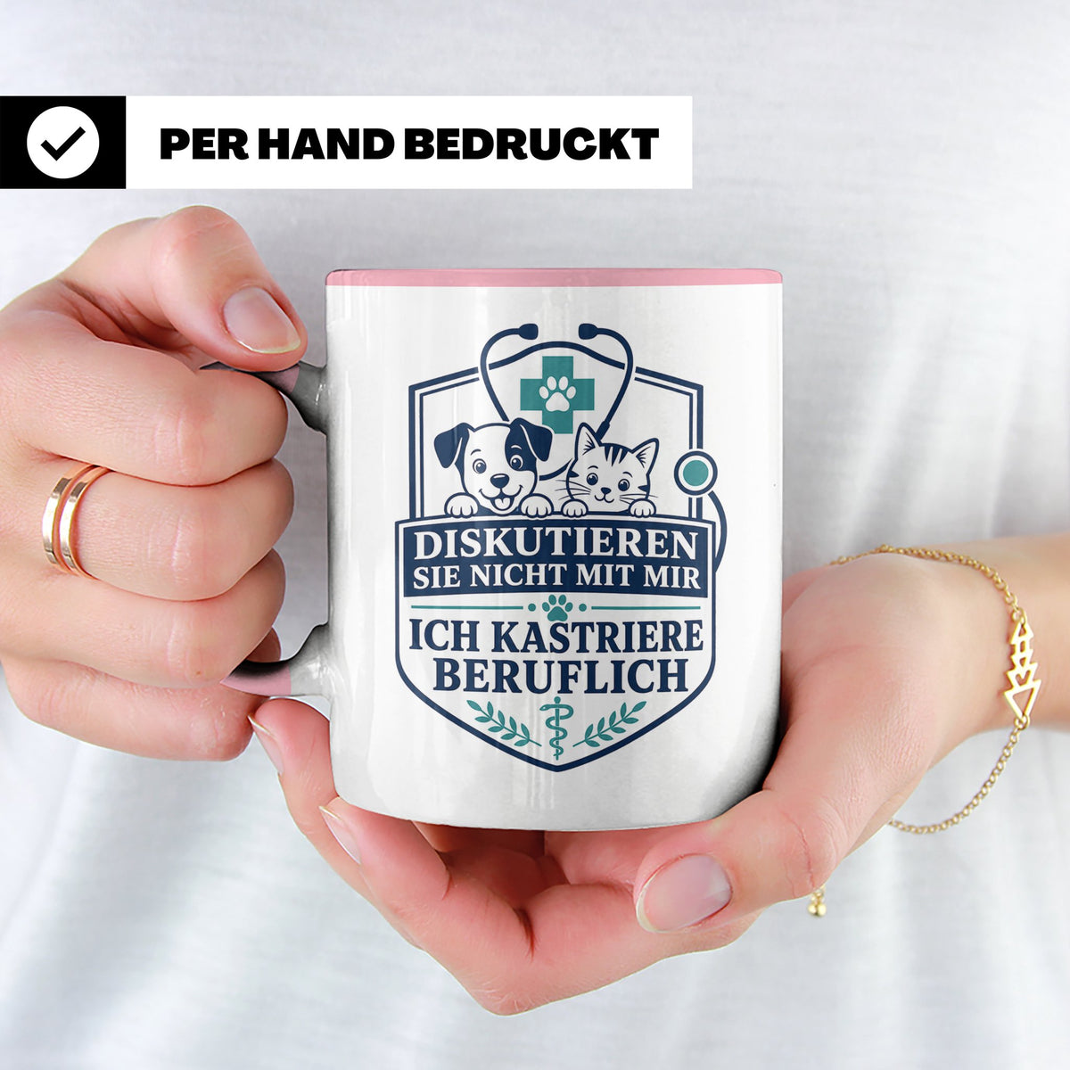 Tierarzt Tasse Diskutieren Sie nicht mit mir ich kastriere b – Rosa [farbe:rosa]