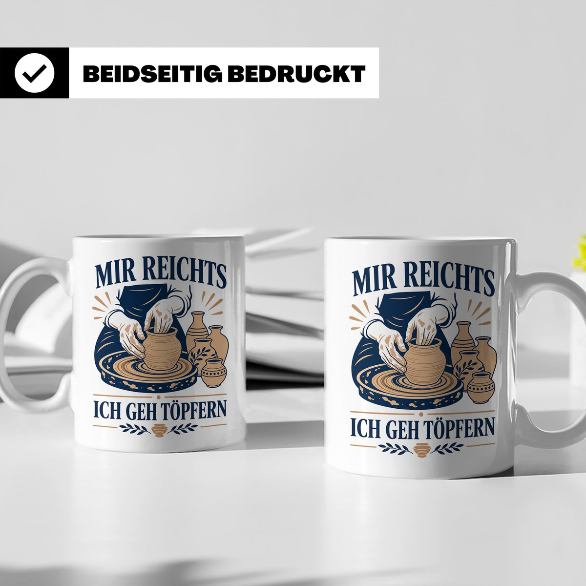 Töpfern Tasse Mir reichts ich geh töpfern - Geschenk für Töp – Weiß [farbe:weiß]