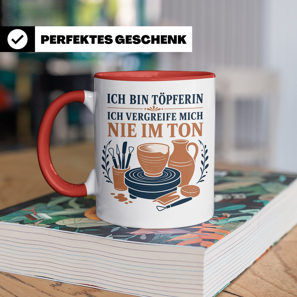 Töpfern Tasse Ich bin Töpferin ich vergreife mich nie im Ton – Rot [farbe:rot]