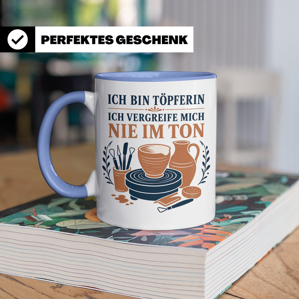 Töpfern Tasse Ich bin Töpferin ich vergreife mich nie im Ton – Blau [farbe:blau]
