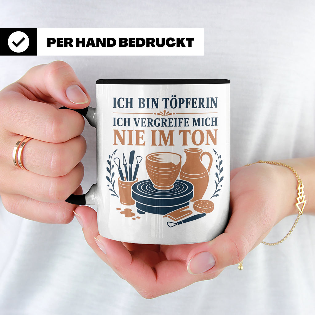 Töpfern Tasse Ich bin Töpferin ich vergreife mich nie im Ton – Schwarz [farbe:schwarz]