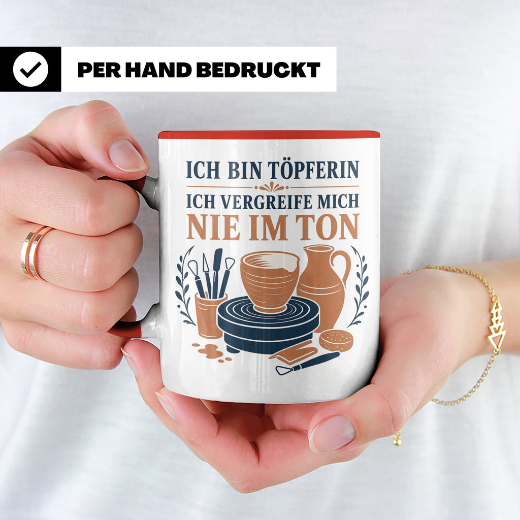 Töpfern Tasse Ich bin Töpferin ich vergreife mich nie im Ton – Rot [farbe:rot]