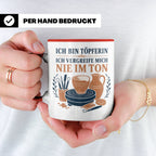 Töpfern Tasse Ich bin Töpferin ich vergreife mich nie im Ton – Rot [farbe:rot]