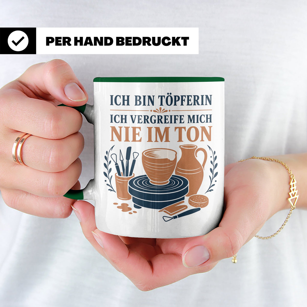 Töpfern Tasse Ich bin Töpferin ich vergreife mich nie im Ton – Grün [farbe:grün]