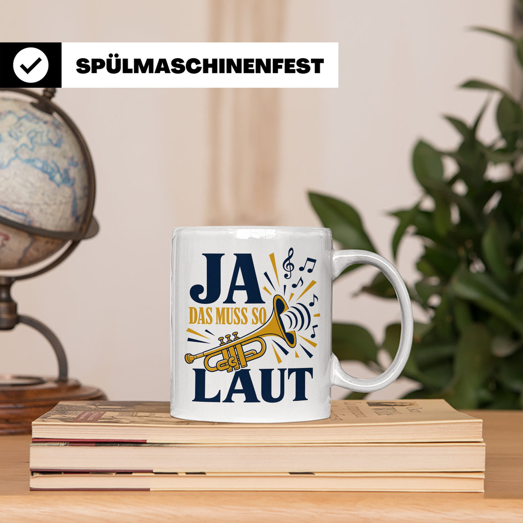 Trompete Tasse Ja das muss so laut - Lustiges Geschenk für T – Weiß [farbe:weiß]