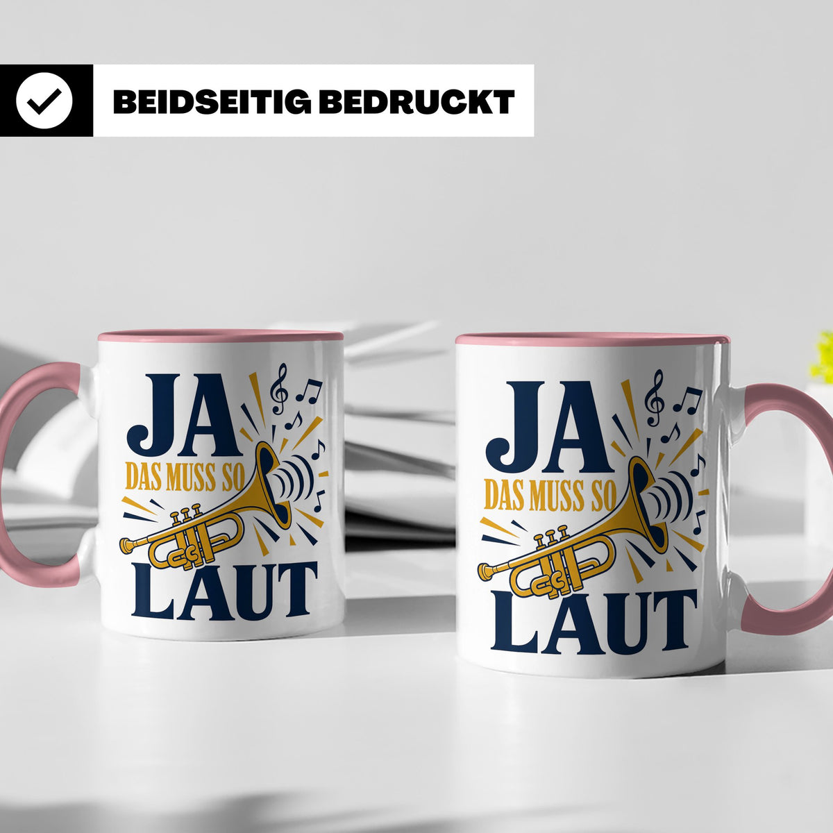 Trompete Tasse Ja das muss so laut - Lustiges Geschenk für T – Rosa [farbe:rosa]