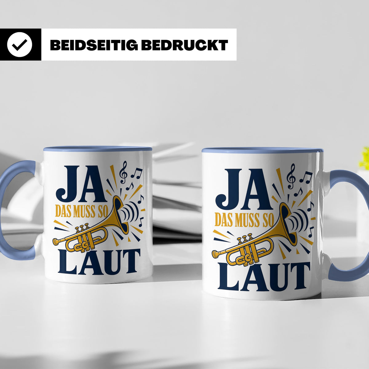 Trompete Tasse Ja das muss so laut - Lustiges Geschenk für T – Blau [farbe:blau]
