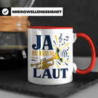 Trompete Tasse Ja das muss so laut - Lustiges Geschenk für T – Rot [farbe:rot]