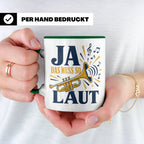 Trompete Tasse Ja das muss so laut - Lustiges Geschenk für T – Grün [farbe:grün]