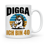 Digga Ich Bin 40 Tasse: Einhorn Geburtstag - 40. Geburtstag  – Weiß [farbe:weiß]