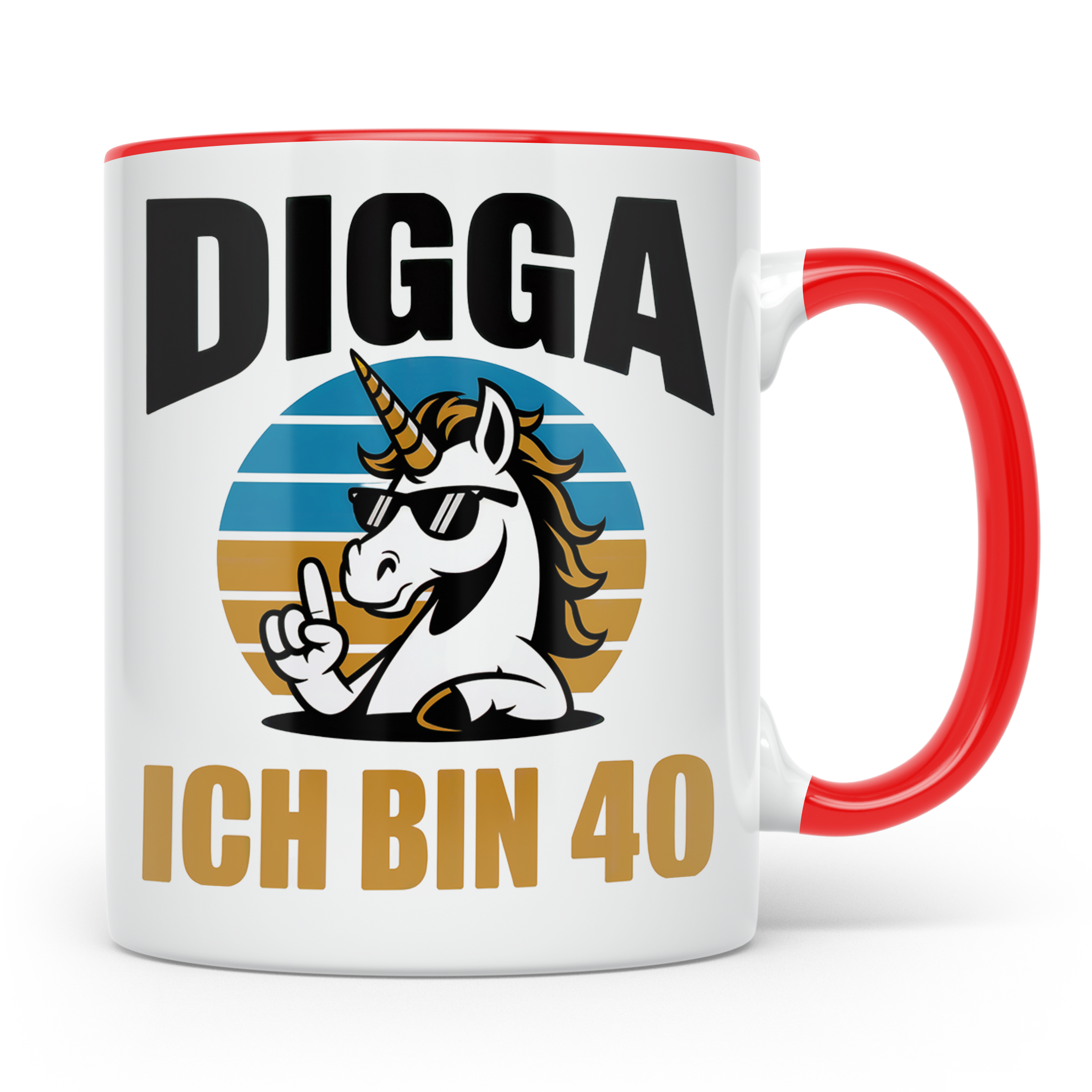 Digga Ich Bin 40 Tasse: Einhorn Geburtstag - 40. Geburtstag  – Rot [farbe:rot]