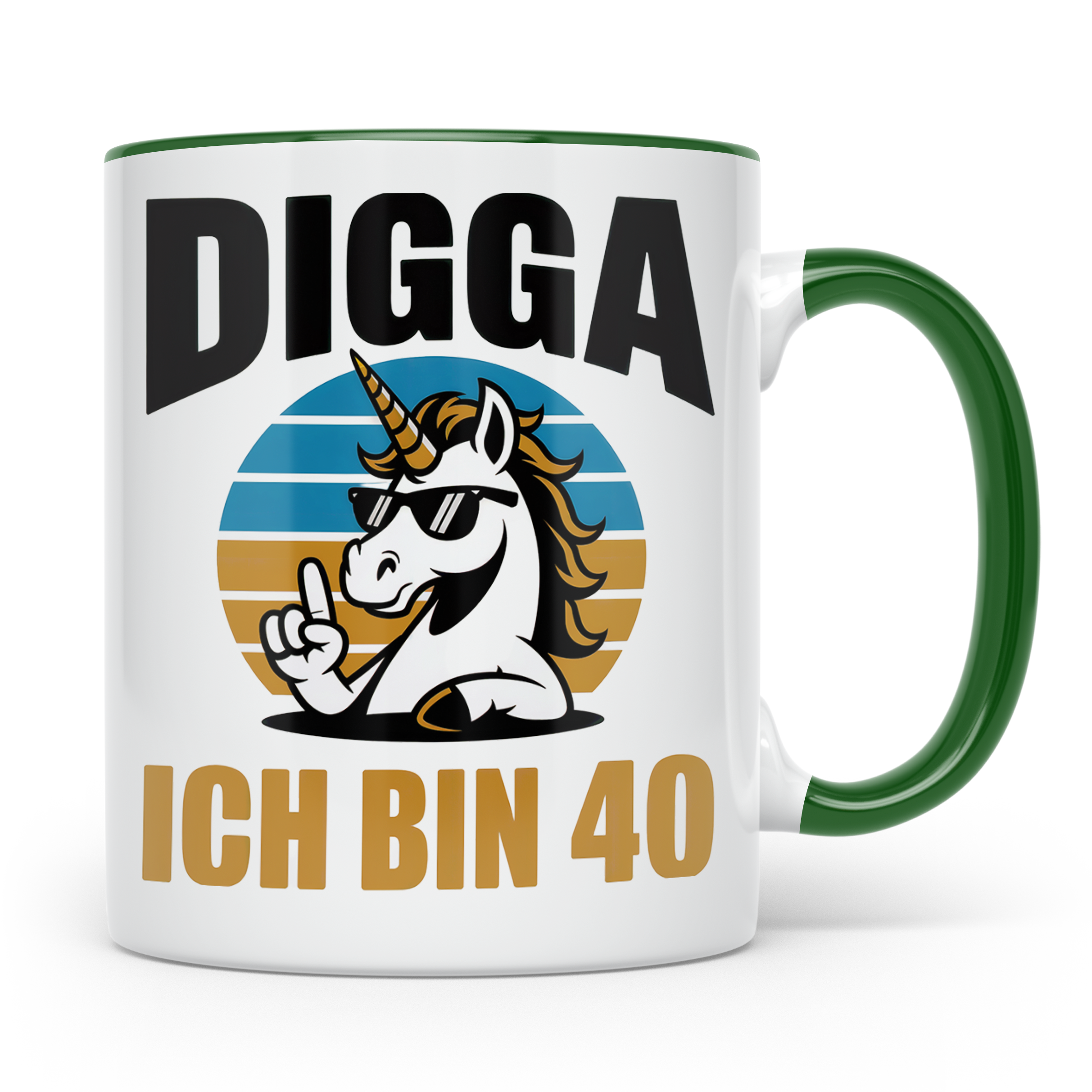 Digga Ich Bin 40 Tasse: Einhorn Geburtstag - 40. Geburtstag  – Grün [farbe:grün]