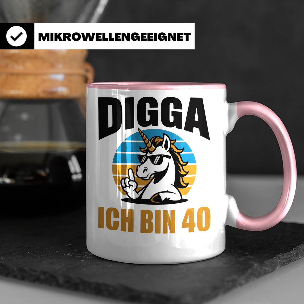 Digga Ich Bin 40 Tasse: Einhorn Geburtstag - 40. Geburtstag  – Rosa [farbe:rosa]