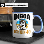 Digga Ich Bin 40 Tasse: Einhorn Geburtstag - 40. Geburtstag  – Blau [farbe:blau]