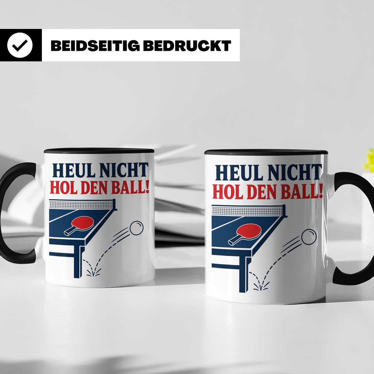 Tischtennis Tasse Heul nicht hol den Ball - Lustiges Geschen – Schwarz [farbe:schwarz]