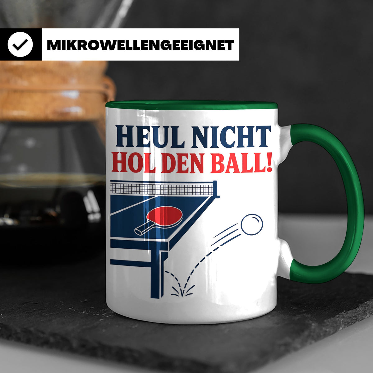 Tischtennis Tasse Heul nicht hol den Ball - Lustiges Geschen – Grün [farbe:grün]
