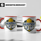 Bauaufsicht Tasse - Lustiges Geschenk für Bauherr Bauleiter  – Rot [farbe:rot]