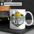 Bauaufsicht Tasse - Lustiges Geschenk für Bauherr Bauleiter  – Weiß [farbe:weiß]