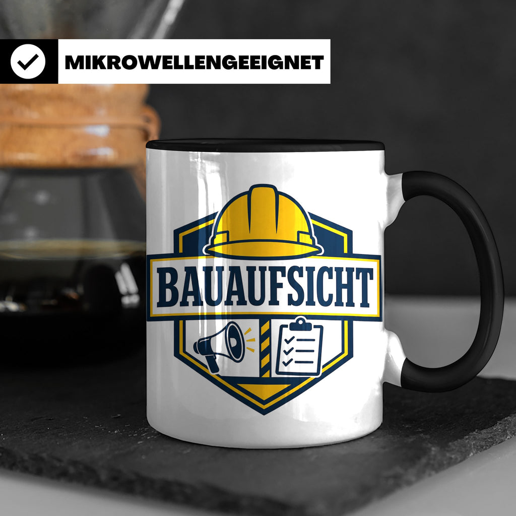 Bauaufsicht Tasse - Lustiges Geschenk für Bauherr Bauleiter  – Schwarz [farbe:schwarz]
