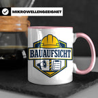 Bauaufsicht Tasse - Lustiges Geschenk für Bauherr Bauleiter  – Rosa [farbe:rosa]