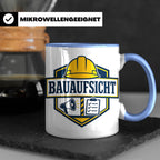 Bauaufsicht Tasse - Lustiges Geschenk für Bauherr Bauleiter  – Blau [farbe:blau]