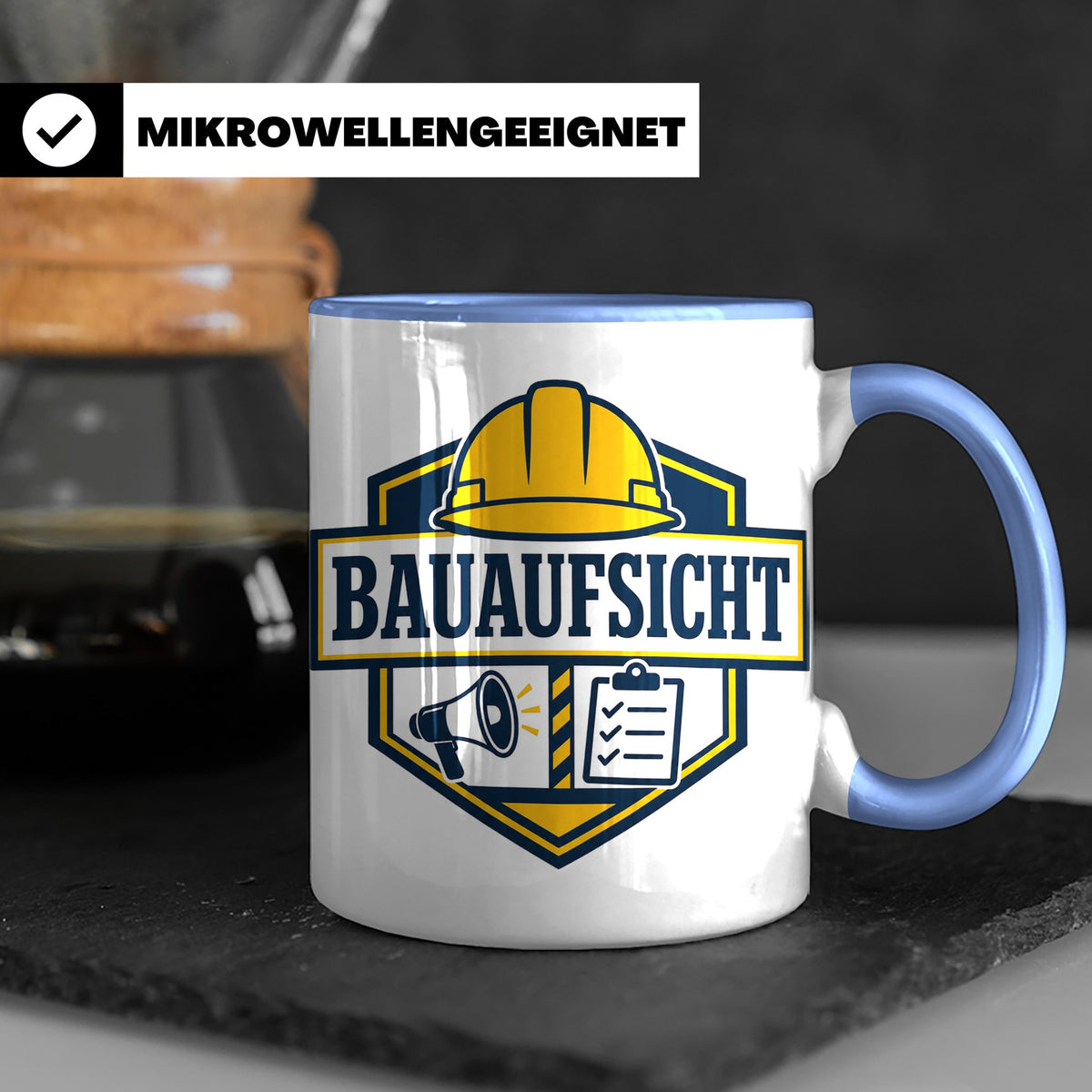 Bauaufsicht Tasse - Lustiges Geschenk für Bauherr Bauleiter  – Blau [farbe:blau]