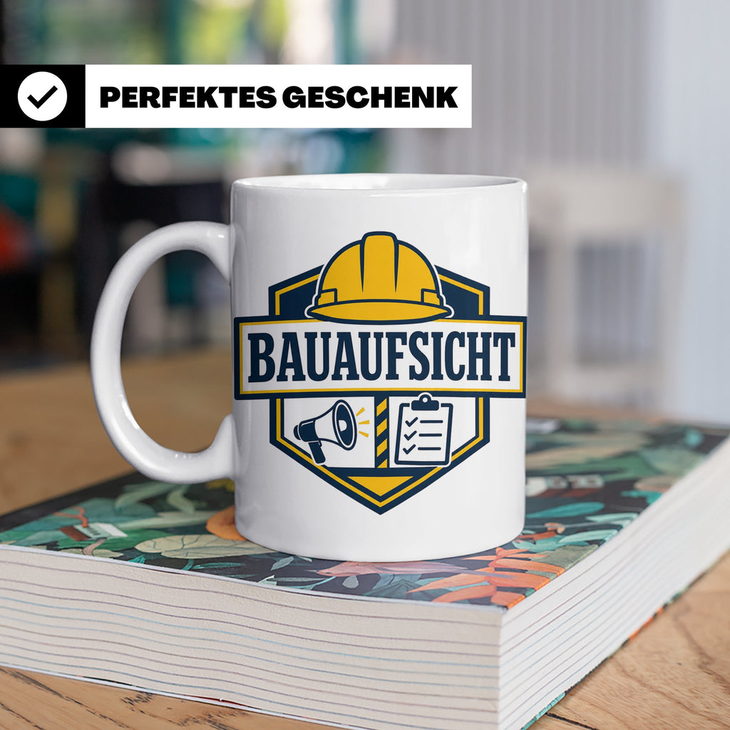 Bauaufsicht Tasse - Lustiges Geschenk für Bauherr Bauleiter  – Weiß [farbe:weiß]