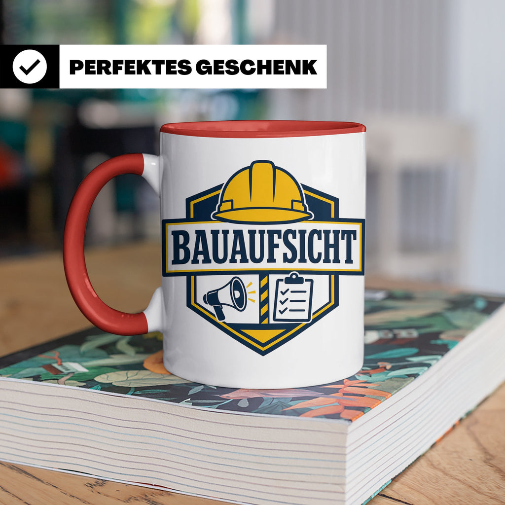Bauaufsicht Tasse - Lustiges Geschenk für Bauherr Bauleiter  – Rot [farbe:rot]