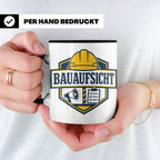 Bauaufsicht Tasse - Lustiges Geschenk für Bauherr Bauleiter  – Schwarz [farbe:schwarz]