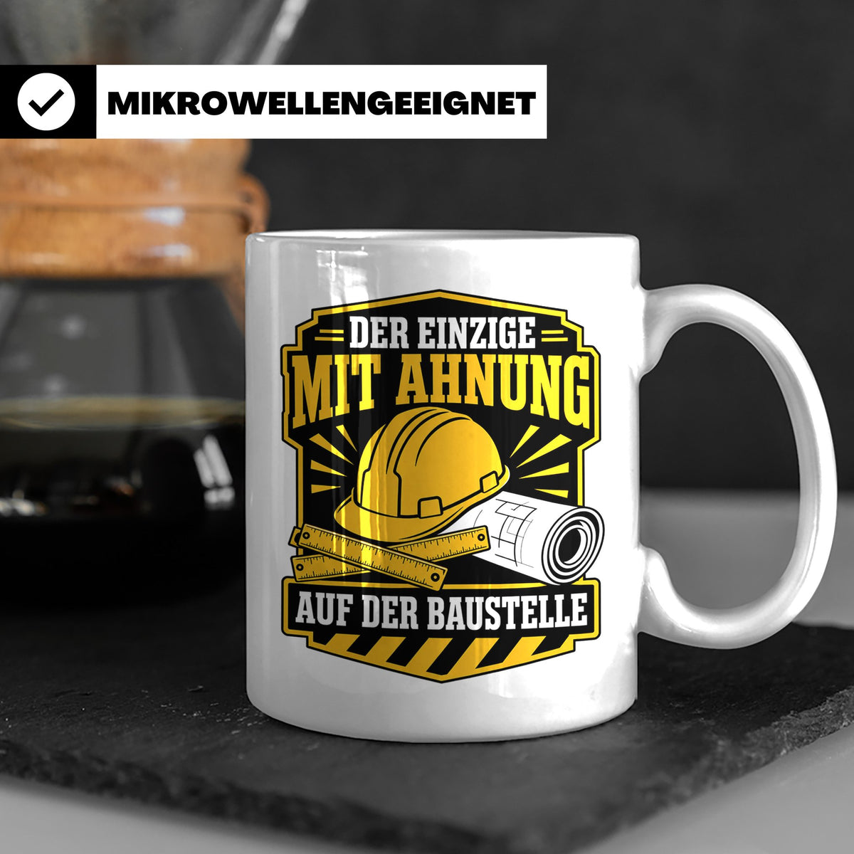 Baustelle Tasse Der Einzige mit Ahnung auf der Baustelle - L – Weiß [farbe:weiß]