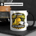 Baustelle Tasse Der Einzige mit Ahnung auf der Baustelle - L – Schwarz [farbe:schwarz]
