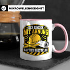 Baustelle Tasse Der Einzige mit Ahnung auf der Baustelle - L – Rosa [farbe:rosa]