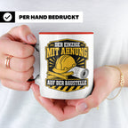Baustelle Tasse Der Einzige mit Ahnung auf der Baustelle - L – Rot [farbe:rot]