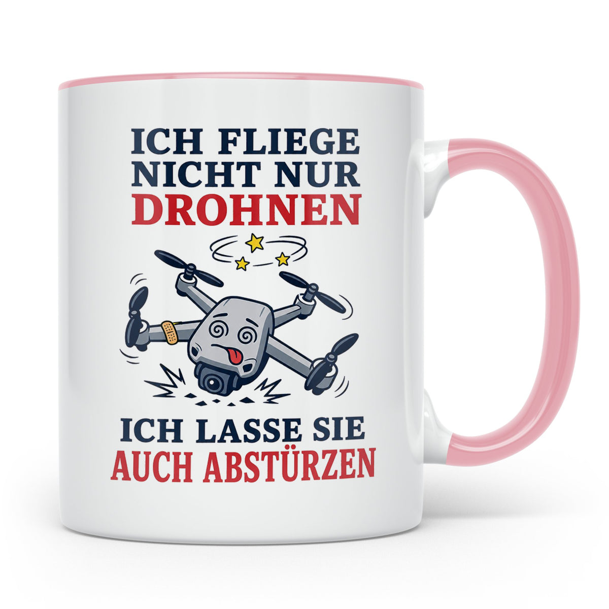 Drohnen Tasse Ich fliege nicht nur Drohnen ich lasse sie auc – Rosa [farbe:rosa]