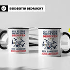 Drohnen Tasse Ich fliege nicht nur Drohnen ich lasse sie auc – Schwarz [farbe:schwarz]