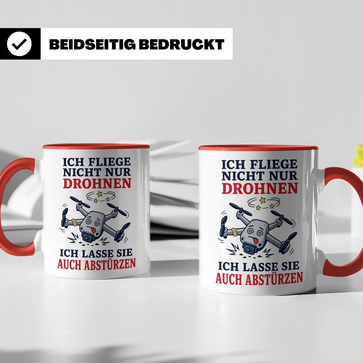 Drohnen Tasse Ich fliege nicht nur Drohnen ich lasse sie auc – Rot [farbe:rot]
