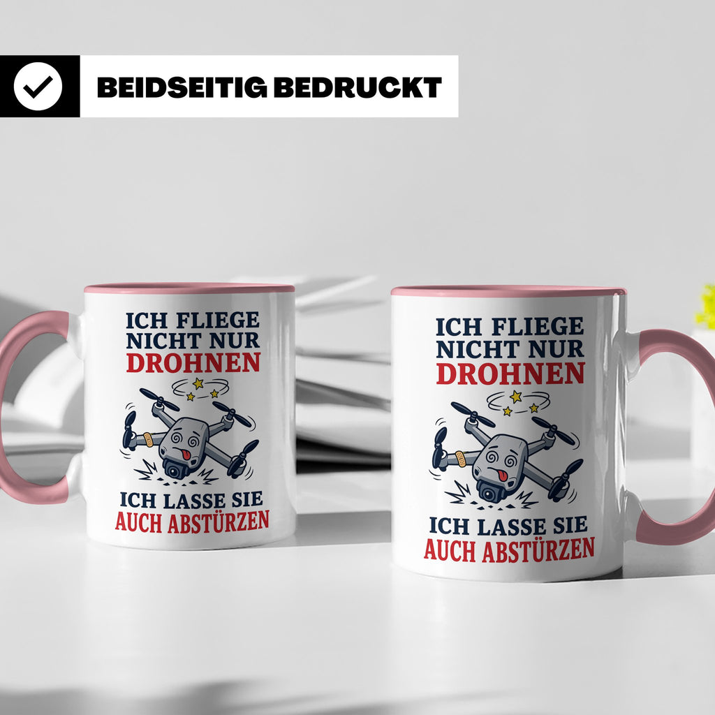Drohnen Tasse Ich fliege nicht nur Drohnen ich lasse sie auc – Rosa [farbe:rosa]