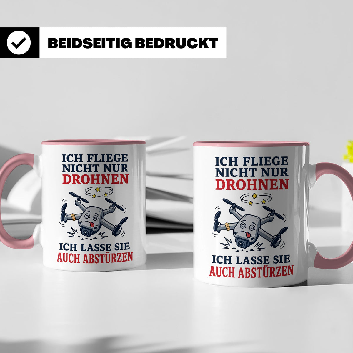 Drohnen Tasse Ich fliege nicht nur Drohnen ich lasse sie auc – Rosa [farbe:rosa]